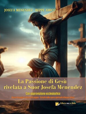 cover image of La Passione di Gesù Rivelata a Suor Josefa Menendez--Con approvazione ecclesiastica